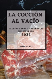 La Cocción Al Vacío 2022