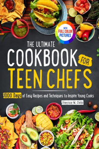 Ultimate Cookbook for Teen Chefs