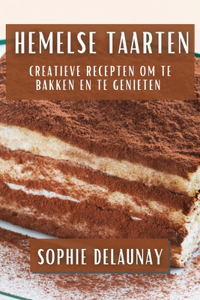 Hemelse Taarten: Creatieve Recepten om te Bakken en Te Genieten