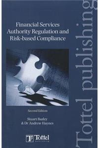 Financial Services Authority Regulation and Risk-Based Compliance