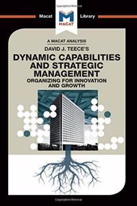 An Analysis of David J. Teece's Dynamic Capabilites and Strategic Management
