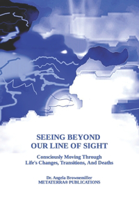 Seeing Beyond Our Line Of Sight