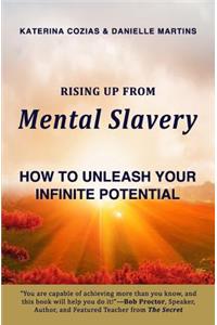 Rising Up From Mental Slavery
