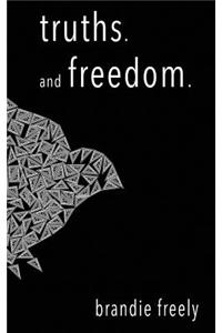 truths. and freedom