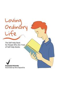 Loving Ordinary Life