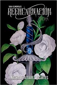 Reencarnacion: Tierra: Volume 1 (Saga Elementales)