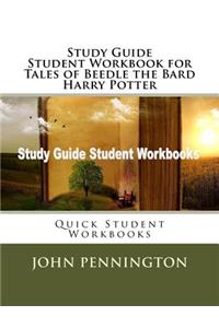 Study Guide Student Workbook for Tales of Beedle the Bard Harry Potter