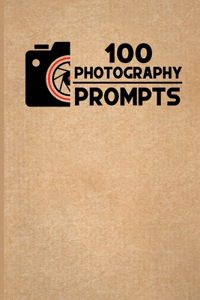 100 Photography Prompts