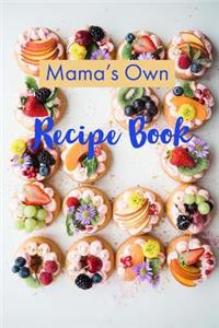 Mama's Own Recipe Book