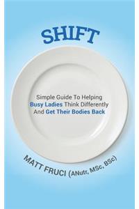 Shift