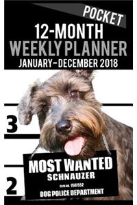 2018 Pocket Weekly Planner - Most Wanted Schnauzer