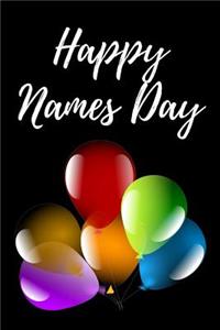 Happy Names Day: Blank Lined Journal