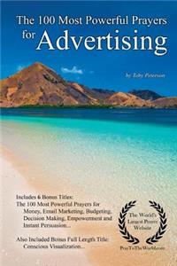 Prayer the 100 Most Powerful Prayers for Advertising - With 6 Bonus Books to Pray for Money, Email Marketing, Budgeting, Decision Making, Empowerment & Instant Persuasion