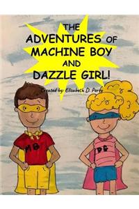 Adventures of Machine Boy and Dazzle Girl