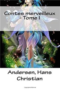 Contes Merveilleux  Tome I