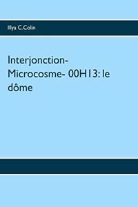 Interjonction- Microcosme- 00H13