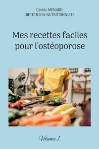 Mes recettes faciles pour l'ostéoporose.