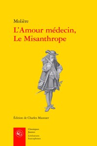 L'Amour Medecin, Le Misanthrope