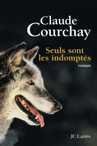 Seuls sont les indomptés