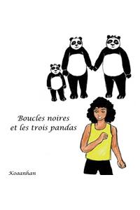 Boucles Noires et les 3 pandas