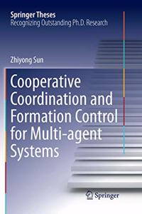 Cooperative Coordination and Formation Control for Multi-Agent Systems
