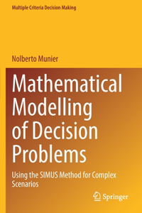 Mathematical Modelling of Decision Problems