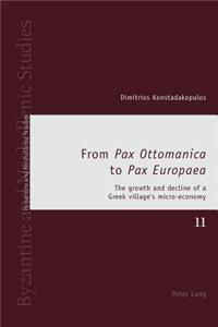 From «Pax Ottomanica» to «Pax Europaea»