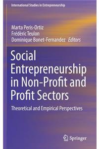 Social Entrepreneurship in Non-Profit and Profit Sectors