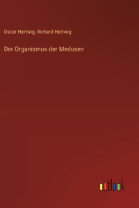 Organismus der Medusen