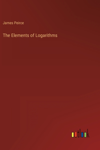 Elements of Logarithms