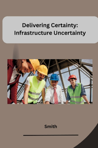 Delivering Certainty