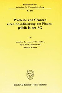 Probleme Und Chancen Einer Koordinierung Der Finanzpolitik in Der Eg
