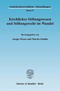 Kirchliches Stiftungswesen Und Stiftungsrecht Im Wandel