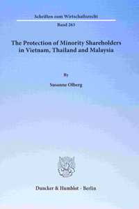 Protection of Minority Shareholders in Vietnam, Thailand and Malaysia.