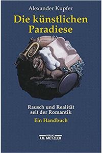 Die künstlichen Paradiese