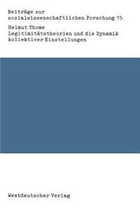 Legitimitätstheorien Und Die Dynamik Kollektiver Einstellungen