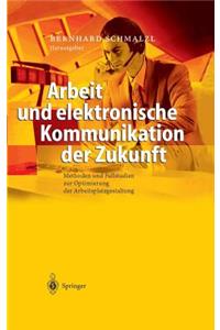 Arbeit und elektronische Kommunikation der Zukunft