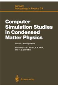 Computer Simulation Studies in Condensed Matter Physics