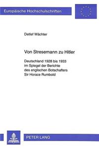 Von Stresemann Zu Hitler