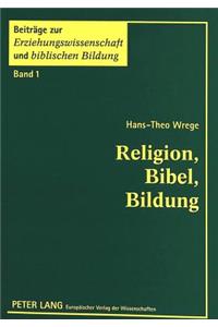 Religion, Bibel, Bildung