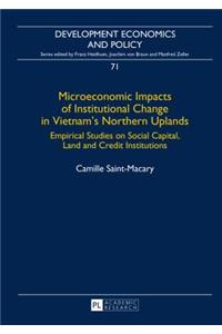Microeconomic Impacts of Institutional Change in Vietnam's Northern Uplands