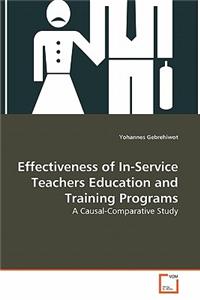 Effectiveness of In-Service Teachers Education and Training Programs