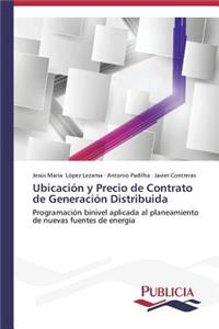 Ubicación y Precio de Contrato de Generación Distribuida