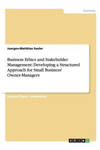 Business Ethics and Stakeholder Management