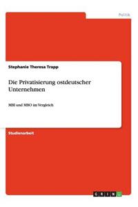 Privatisierung ostdeutscher Unternehmen