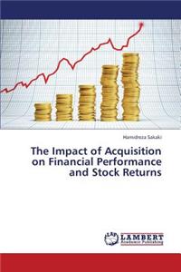 The Impact of Acquisition on Financial Performance and Stock Returns
