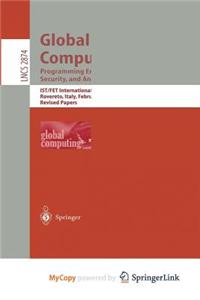 Global Computing. Programming Environments, Languages, Security, and Analysis of Systems
