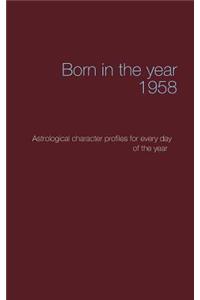 Born in the year 1958