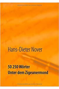 50 250 Wörter - Unter Dem Zigeunermond