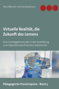 Virtuelle Realität, die Zukunft des Lernens